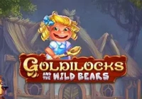 Goldilocks and The Wild Bears